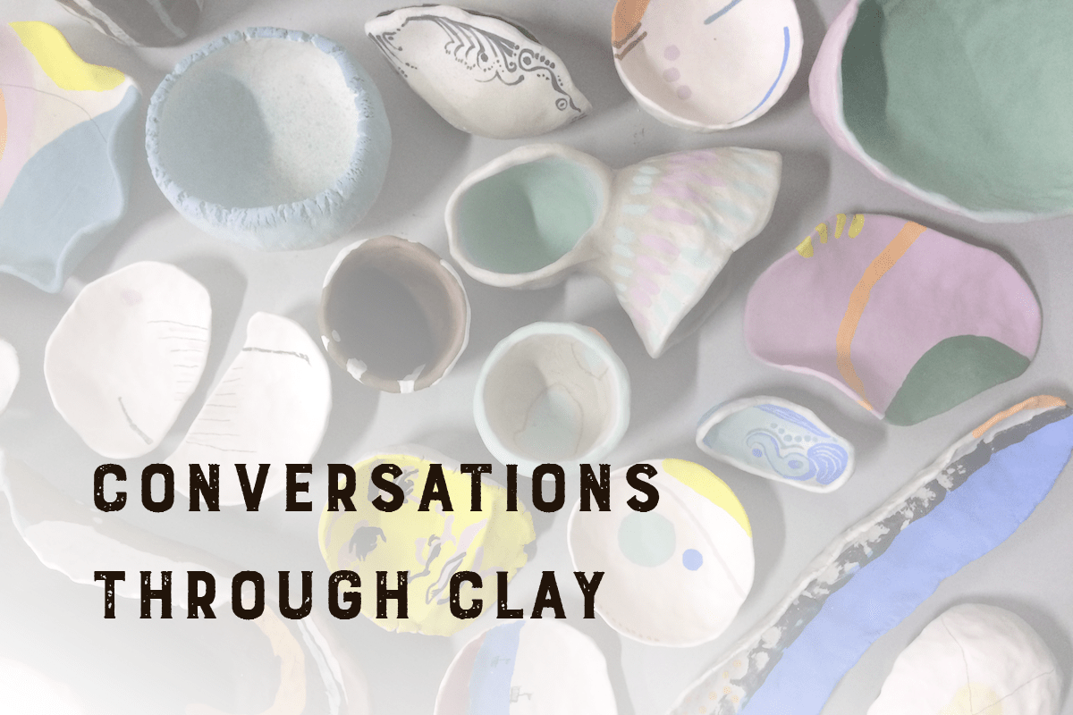 Conversations Through Clay